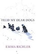 Feed My Dear Dogs