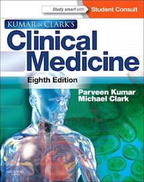 Kumar And Clark''s Clinical Medicine