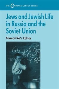 Jews And Jewish Life In Russia And The Soviet Union