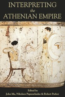 Interpreting the Athenian Empire