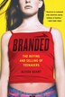 Branded: The Buying and Selling of Teenagers
