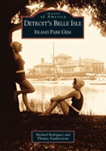 Detroit''s Belle Isle