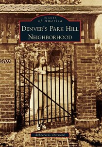 Denver''s Park Hill Neighborhood