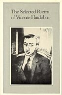 Selected Poetry Of Vincente Huidobro