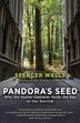 Pandora's Seed: Why The Hunter-gatherer Holds The Key To Our Survival