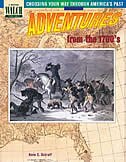 Choosing Your Way Through America''s Past: Book 1, Adventures From The 1700''s