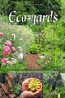 Eco-yards: Simple Steps to Earth-Friendly Landscapes