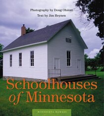 Schoolhouses of Minnesota (Minnesota Byways)