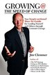 Growing @ The Speed Of Change: Your Inspir-actional How-to Guide For Leading Yourself And Others Through Constant Change