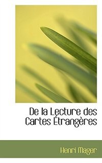 De la Lecture des Cartes Etrangeres