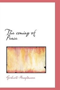 The coming of Peace