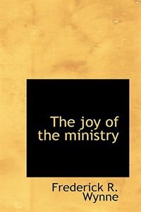 The joy of the ministry
