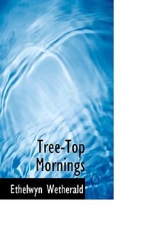 Tree-Top Mornings