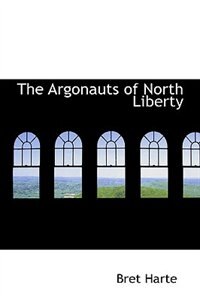 The Argonauts of North Liberty