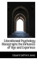 Educationaal Psychology Monographs the Influence of Age and Experince