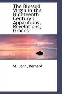 The Blessed Virgin in the Nineteenth Century