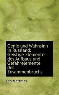 Genie und Wahnsinn in Russland