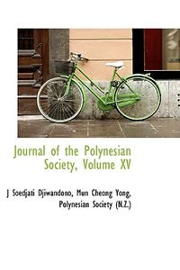 Journal of the Polynesian Society, Volume XV