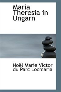 Maria Theresia in Ungarn