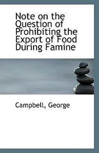 Note on the Question of Prohibiting the Export of Food During Famine