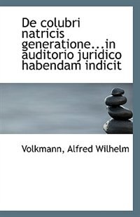 De colubri natricis generatione...in auditorio juridico habendam indicit
