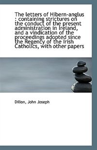 The letters of Hibern-anglus