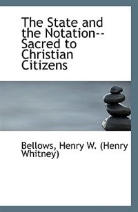 The State and the Notation--Sacred to Christian Citizens