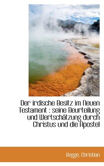 Der irdische Besitz im Neuen Testament