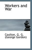 Workers and War
