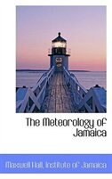 The Meteorology of Jamaica
