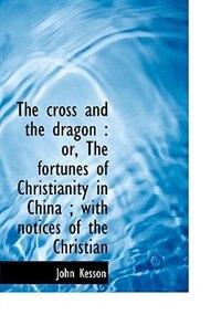 The cross and the dragon