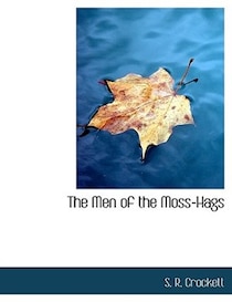 The Men Of The Moss-hags