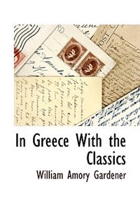 In Greece With the Classics