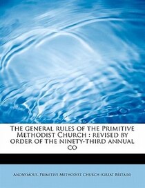 The General Rules Of The Primitive Methodist Church