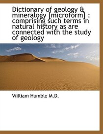 Dictionary of geology & mineralogy [microform]