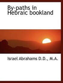 By-paths in Hebraic bookland