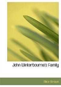 John Winterbourne''s Family