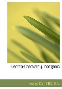 Electro-chemistry. Inorganic