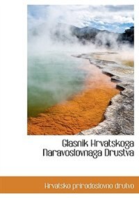 Glasnik Hrvatskoga Naravoslovnaga Drustva