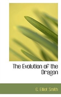 The Evolution Of The Dragon