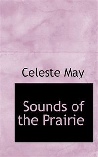 Sounds Of The Prairie