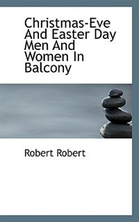 Christmas-eve And Easter Day Men And Women In Balcony