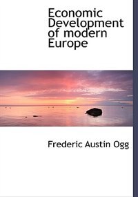 Economic Development Of Modern Europe