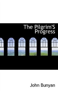 The Pilgrim''s Progress
