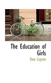 The Education Of Girls