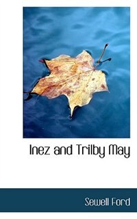 Inez And Trilby May