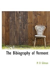 The Bibiography Of Vermont