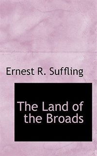The Land Of The Broads
