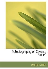 Autobiography Of Seventy Years