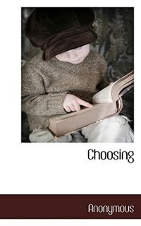 Choosing
